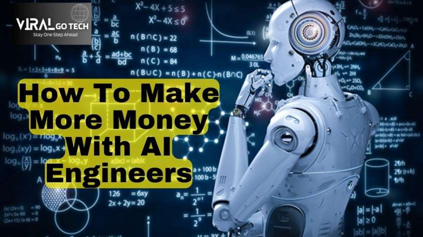 How To Make More Money With AI Engineer