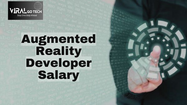 Augmented Reality Developer Salary