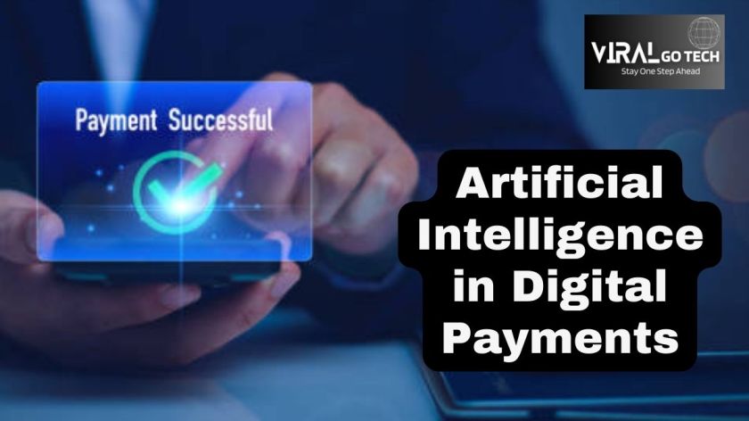 Artificial Intelligence in Digital Payments