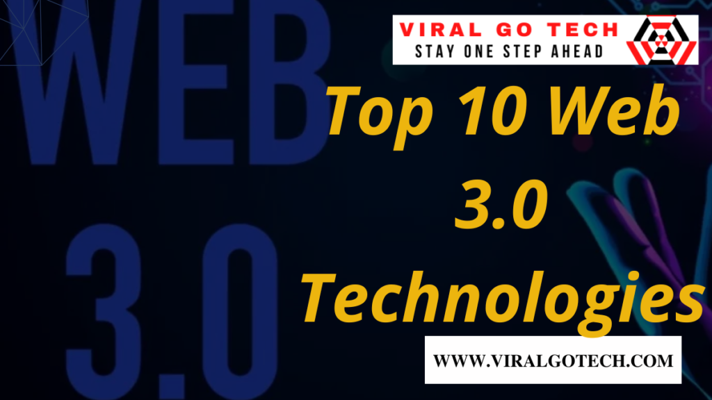 Top 10 Web 3.0 Technologies