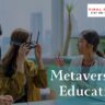 Metaverse In Education