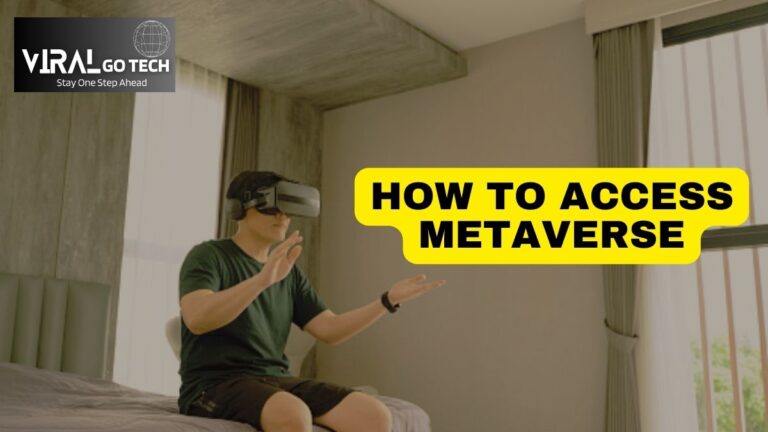 How to Access Metaverse