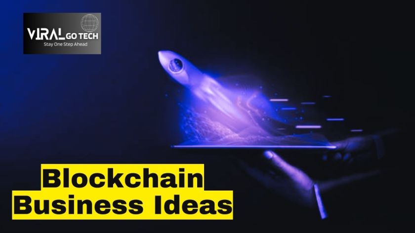 Blockchain Business Ideas