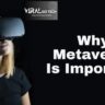 Why Metaverse Is Important