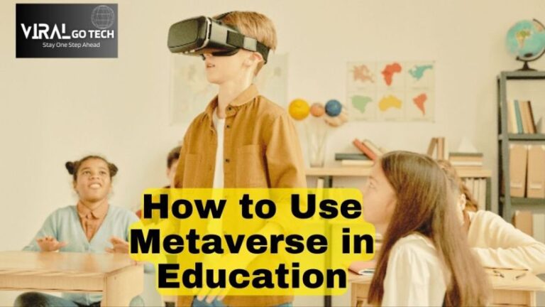 How to Use Metaverse in Education
