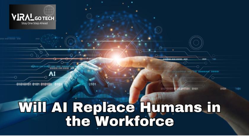 The Future of Work: Will AI Replace Humans in the Workforce